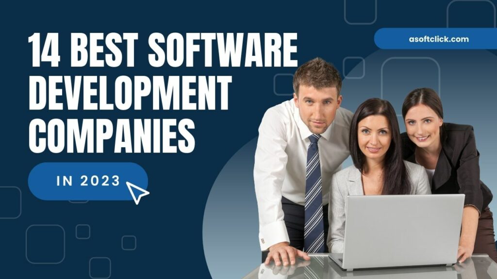 14 Best Software Development Companies in 2023