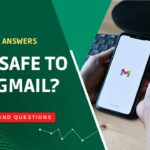 Is it Safe to Use Gmail Security Features Unlocked